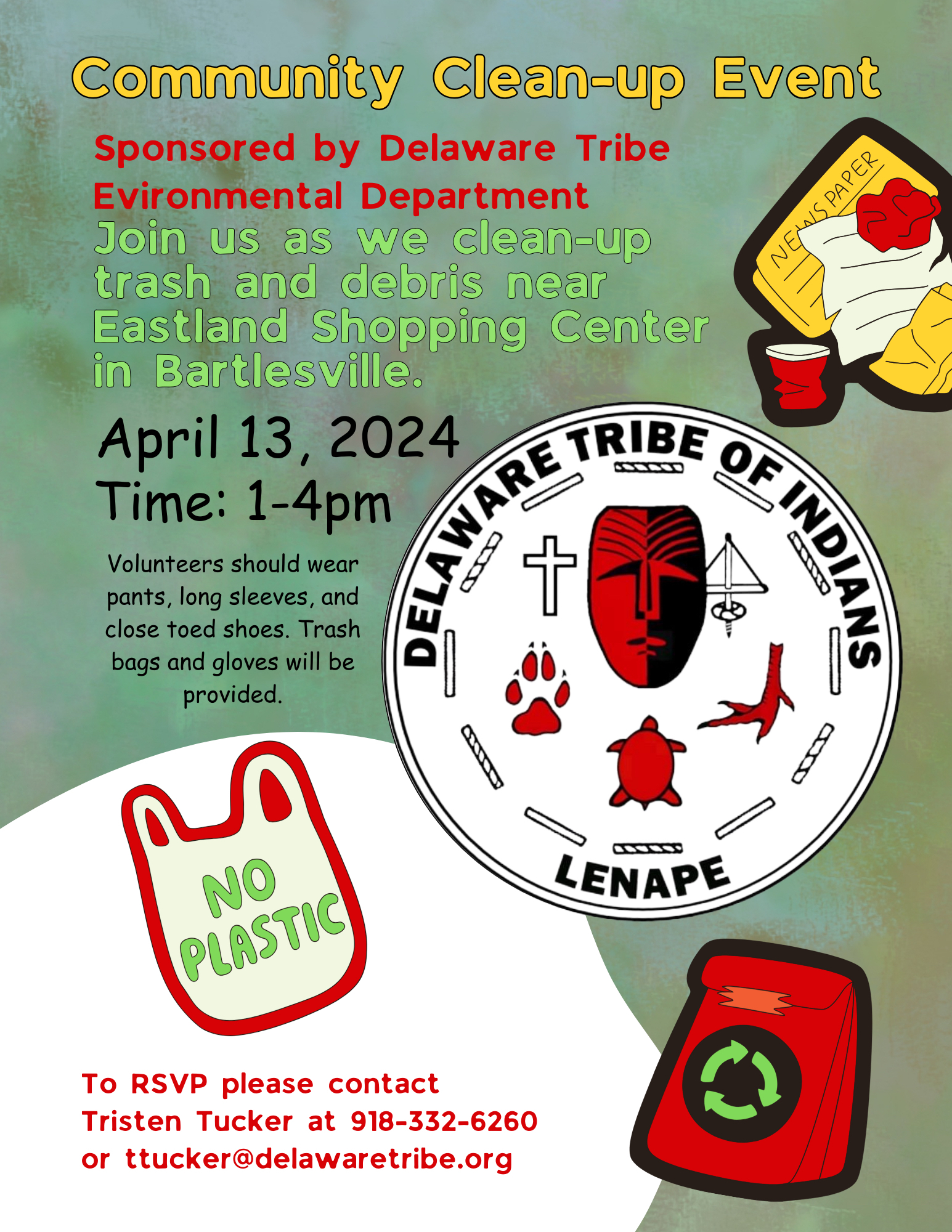 Join us as we clean up trash and debris near Eastland Shopping Center in Bartlesville. Volunteers should wear pants, long sleeves, and close-toed shoes. Trash bags and gloves will be provided. To RSVP please contact Tristen Tucker at (918) 332-6260 or by email at ttucker@delawaretribe.org.
